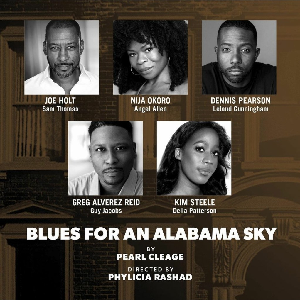 Blues For an Alabama Sky with Dennis Pearson, Nija Okoro, Joe Holt, Kim Steele and Greg Alveraz Reid. Directed by Phylica Rashad
